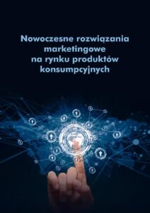 Okładka: Nowoczesne rozwiązania marketingowe na rynku produktów konsumpcyjnych