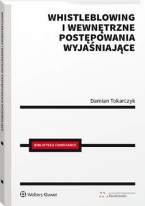 Okładka: Whistleblowing i wewnętrzne postępowania wyjaśniające