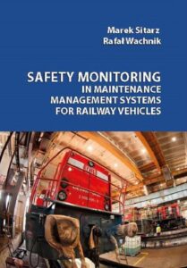 Okładka: Safety monitoring in maintenance management systems for railway vehicles