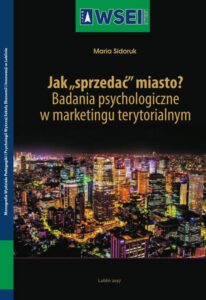 Okładka: Jak „sprzedać” miasto? Badania psychologiczne w marketingu terytorialnym