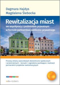 Okładka: Rewitalizacja miast we współpracy z podmiotem prywatnym w formule partnerstwa publiczno-prywatnego