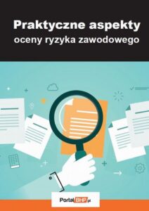 Okładka: Praktyczne aspekty oceny ryzyka zawodowego