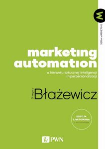 Okładka: Marketing Automation. W kierunku sztucznej inteligencji i hiperpersonalizacji