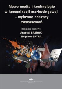 Okładka: Nowe media i technologie w komunikacji marketingowej – wybrane obszary zastosowań