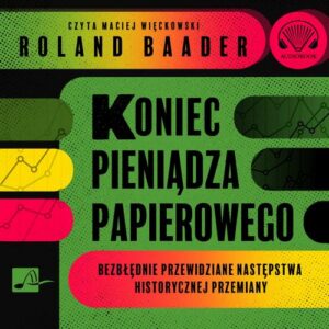 Okładka: Koniec pieniądza papierowego