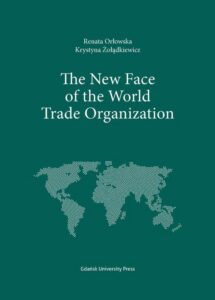 Okładka: The New Face of the World Trade Organization