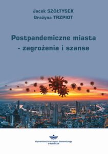 Okładka: Postpandemiczne miasta – zagrożenia i szanse
