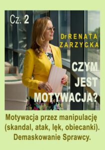 Okładka: Motywacja przez manipulację (skandal, atak, lęk, obiecanki). Demaskowanie Sprawcy. Czym jest motywacja? Cz. 2