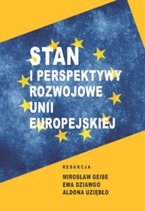 Okładka: Stan i perspektywy rozwojowe Unii Europejskiej w badaniach