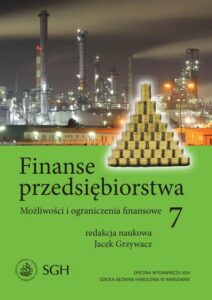 Okładka: Finanse przedsiębiorstwa 7. Możliwości i ograniczenia finansowe