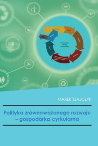Okładka: Polityka zrównoważonego rozwoju - gospodarka cyrkularna