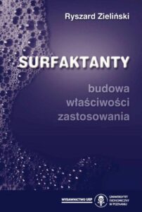Okładka: Surfaktanty. Budowa, właściwości, zastosowania