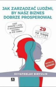 Okładka: Jak zarządzać ludźmi, by nasz biznes dobrze prosperował