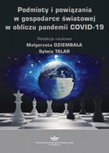 Okładka: Podmioty i powiązania w gospodarce światowej w obliczu pandemii COVID-19