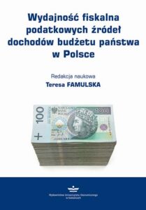 Okładka: Wydajność fiskalna podatkowych źródeł dochodów budżetu państwa w Polsce