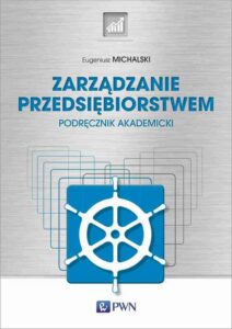 Okładka: Zarządzanie przedsiębiorstwem. Podręcznik akademicki