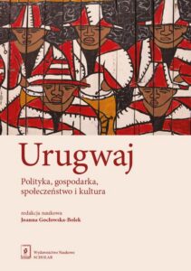 Okładka: Urugwaj. Polityka, gospodarka, społeczeństwo i kultura