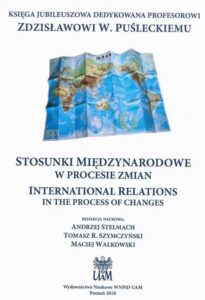 Okładka: STOSUNKI MIĘDZYNARODOWE W PROCESIE ZMIAN INTERNATIONAL RELATIONS IN THE PROCESS OF CHANGES