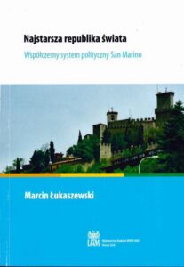 Okładka: Najstarsza republika świata. Współczesny system polityczny San Marino