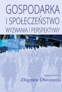 Okładka: Gospodarka i społeczeństwo. Wyzwania i perspektywy