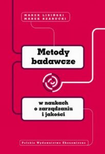 Okładka: Metody badawcze w naukach o zarządzaniu i jakości