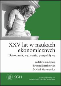 Okładka: XXV lat w naukach ekonomicznych. Dokonania, wyzwania, perspektywy