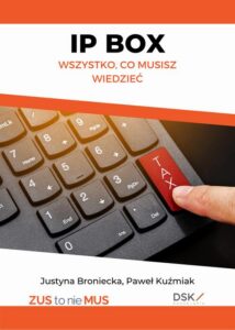 Okładka: IP BOX - wszystko co musisz wiedzieć