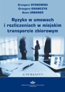 Okładka: Ryzyko w umowach i rozliczeniach w miejskim transporcie zbiorowym
