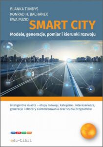 Okładka: Smart City. modele, generacje, pomiar i kierunki rozwoju