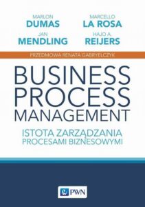 Okładka: Business process management. Istota zarządzania procesami biznesowymi