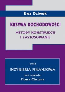 Okładka: Krzywa dochodowości. Metody konstrukcji i zastosowanie