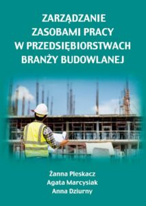 Okładka: Zarządzanie zasobami pracy w przedsiębiorstwach branży budowlanej