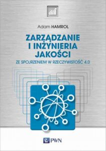 Okładka: Zarządzanie i inżynieria jakości. Ze spojrzeniem w rzeczywistość 4.0