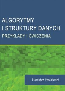 Okładka: Algorytmy i struktury danych. Przykłady i ćwiczenia