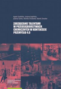 Okładka: Zarządzanie talentami w przedsiębiorstwach chemicznych w kontekście Przemysłu 4.0
