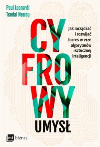 Okładka: Cyfrowy umysł. Jak zarządzać i rozwijać biznes w erze algorytmów i sztucznej inteligencji
