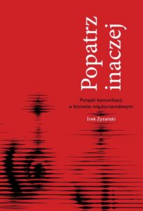 Okładka: Popatrz inaczej. Pułapki komunikacji w biznesie miedzynarodowym