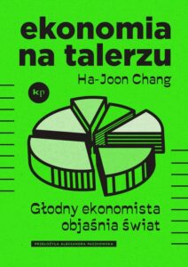Okładka: Ekonomia na talerzu. Głodny ekonomista objaśnia świat