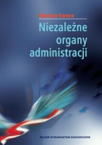 Okładka: Niezależne organy administracji