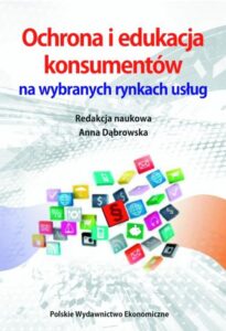 Okładka: Ochrona i edukacja konsumentów na wybranych rynkach usług