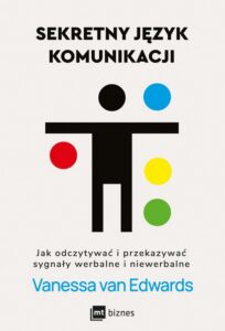 Okładka: Sekretny język komunikacji. Jak odczytywać i przekazywać sygnały werbalne i niewerbalne