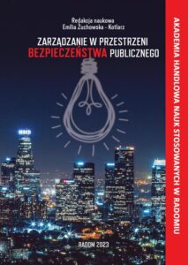 Okładka: Zarządzanie w przestrzeni bezpieczeństwa publicznego