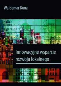 Okładka: Innowacyjne wsparcie rozwoju lokalnego