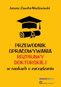 Okładka: Przewodnik opracowywania rozprawy doktorskiej w naukach o zarządzaniu