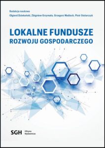 Okładka: LOKALNE FUNDUSZE ROZWOJU GOSPODARCZEGO