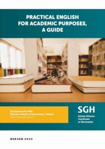 Okładka: PRACTICAL ENGLISH FOR ACADEMIC PURPOSES, A GUIDE
