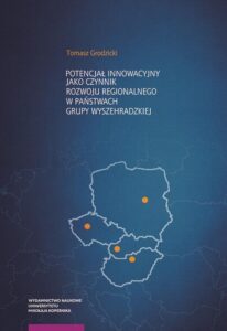 Okładka: Potencjał innowacyjny jako czynnik rozwoju regionalnego w państwach Grupy Wyszehradzkiej