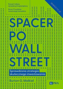 Okładka: Spacer po Wall Street. Sprawdzona strategia skutecznego inwestowania