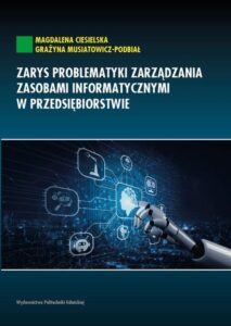 Okładka: Zarys problematyki zarządzania zasobami informatycznymi w przedsiębiorstwie