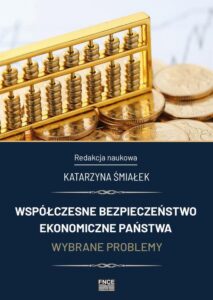 Okładka: Współczesne bezpieczeństwo ekonomiczne państwa. Wybrane problemy